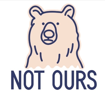 The brand logo, meaning that the nature’s resources are not ours, with a bear. Photo provided by Not Ours